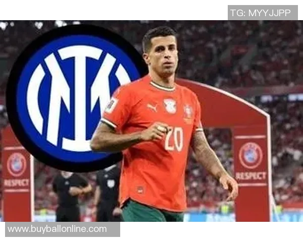 国米欲引进坎塞洛需清洗阵容球员更倾向于加盟巴萨